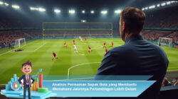 Analisis Permainan Sepak Bola yang Membantu Memahami Jalannya Pertandingan Lebih Dalam