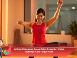 Latihan Kebugaran Aman Bulan Desember Untuk Rutinitas Akhir Tahun Aktif