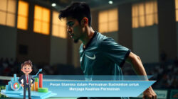 Peran Stamina dalam Permainan Badminton untuk Menjaga Kualitas Permainan