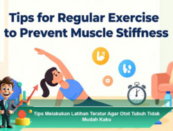 Tips Melakukan Latihan Teratur Agar Otot Tubuh Tidak Mudah Kaku
