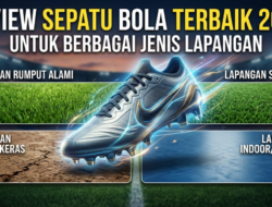 Review Sepatu Bola Terbaik 2026 untuk Berbagai Jenis Lapangan